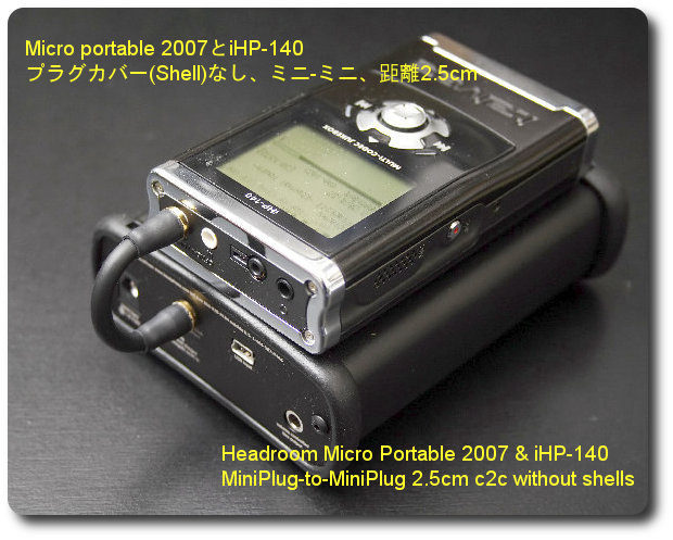 Headroom Micro Portable 2007 and iHP-140 with MiniPlug to MiniPlug 2.5cm c2c